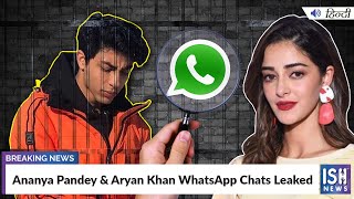 Ananya Pandey & Aryan Khan WhatsApp Chats Leaked