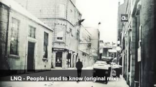 LNQ - People i used to know