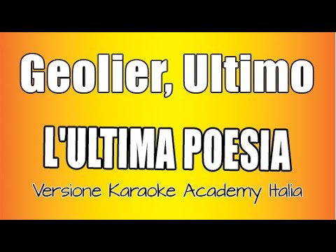 Geolier, Ultimo - L'ULTIMA POESIA (Versione Karaoke Academy Italia)