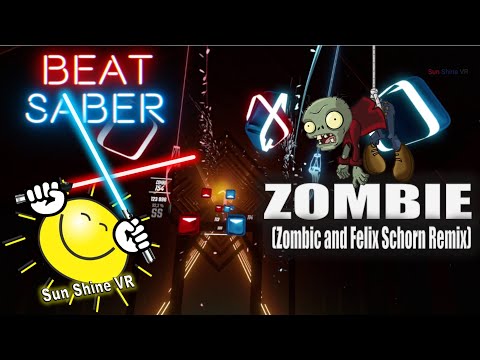 ZOMBIE (Zombic and Felix Schorn Remix) 🧟 Beat Saber (Expert+ | Full Combo)