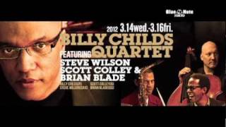 BILLY CHILDS QUARTET featuring S.WILSON, S.COLLEY & BRIAN BLADE : BNT2012 trailer