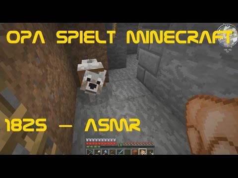 Opa spielt Minecraft 1825 – ASMR