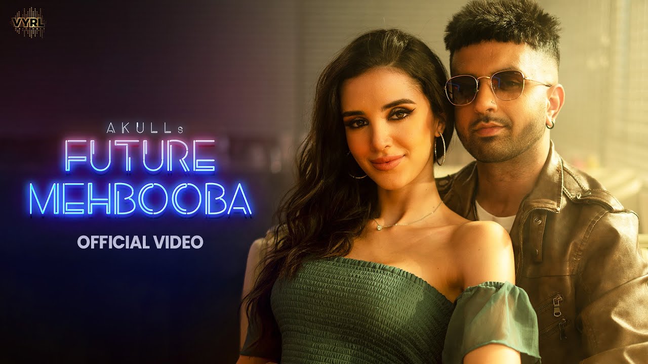 Future Mehbooba song lyrics in Hindi, Akull best 2022 Future Mehbooba song lyrics in Hindi – Akull best 2022