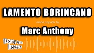 Marc Anthony - Lamento Borincano (Versión Karaoke)