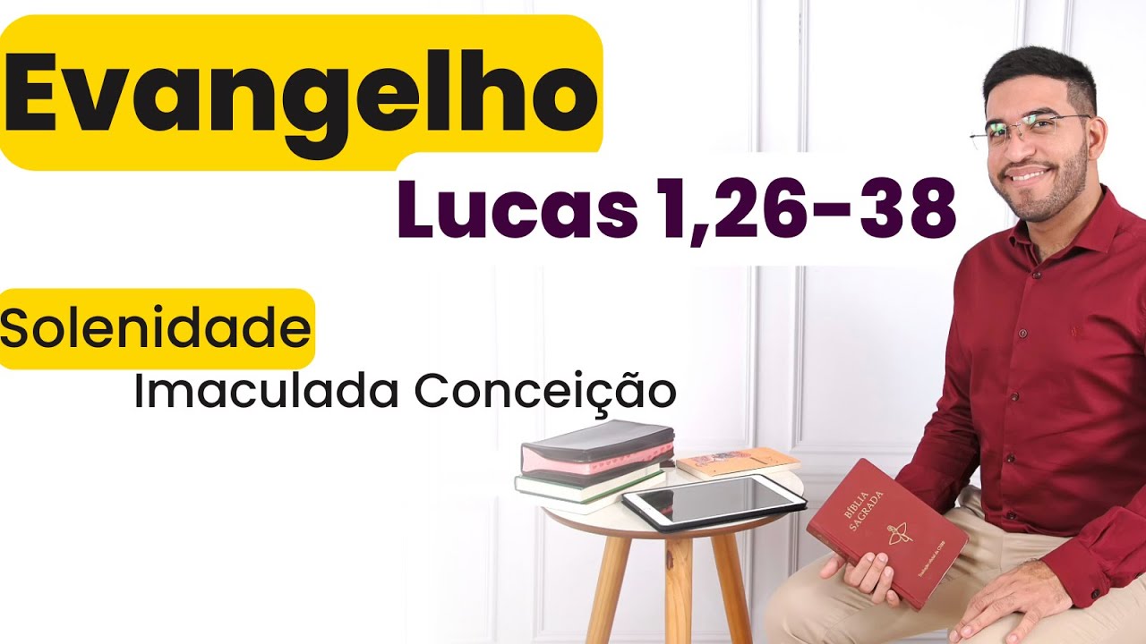 Evangelho | Lucas 1,26-38 | Imaculada Conceição | 08/12/2024