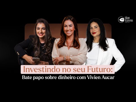 Podcast “Investindo no seu futuro”
