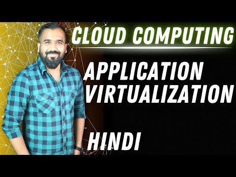 Application Virtualization Explained in Hindi l Cloud Computing Series