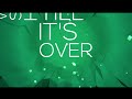 Tristam - Till It's Over [Kinetic Lyrics] 