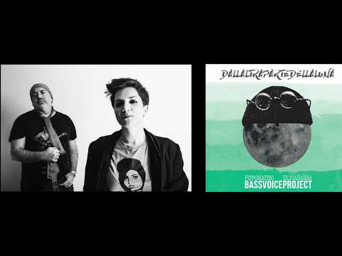 BASSVOICE PROJECT_COSA SARA'_ DALLAltraParteDellaLuna (2017)
