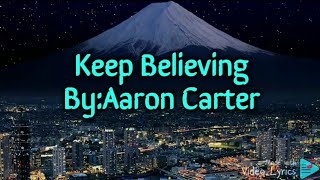 Keep Believing - Aaron Carter (Karaoke)