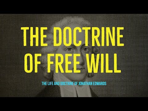 Jonathan Edwards | Free Will