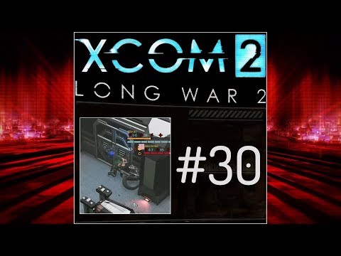 Zagrajmy w XCOM 2, Long War 2 (PL) cz.30 (KONIEC serii) - przejmujemy kolejne zasoby wroga.