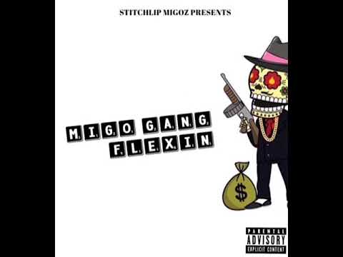 StitchLipMigoz - "Migo Gang Flexin"