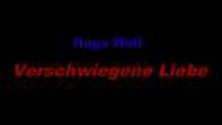 Hugo Wolf - Verschwiegene Liebe - interpretet by myself