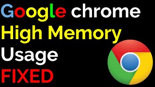Google chrome High Memory Usage windows 10 Fixed