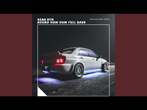 Sound Dum Dum Full Bass
