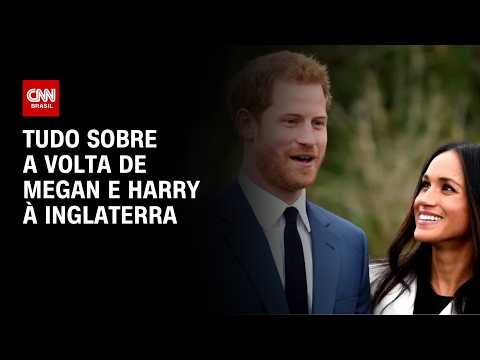Tudo o que se sabe sobre a volta de Meghan Markle e o príncipe Harry ao Reino Unido | CNN BRASIL