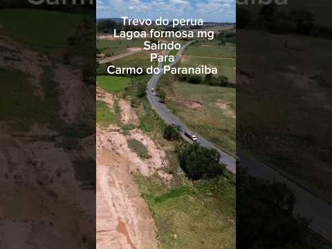 BR 354 trevo do perua lagoa formosa mg, #drone #lagoaformosa saindo para Carmo do Paranaíba