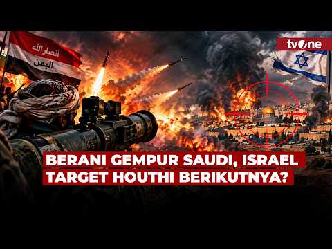Houthi Gempur Arab Saudi, Israel Target Selanjutnya? | tvOne