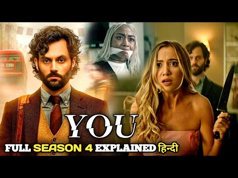 Joe Escapes One MURDER, Enters Another | You Full SEASON 4 All Episodes Explained in Hindi