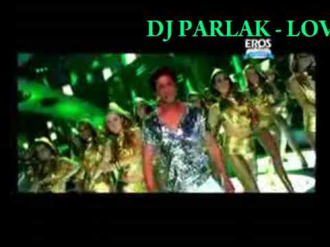 DJ PARLAK 2009 -  Love Mera  (Bollywood Remix)