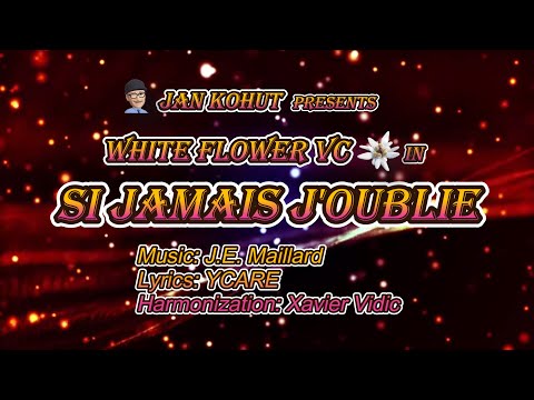 White Flower VC #55 - SI JAMAIS J'OUBLIE