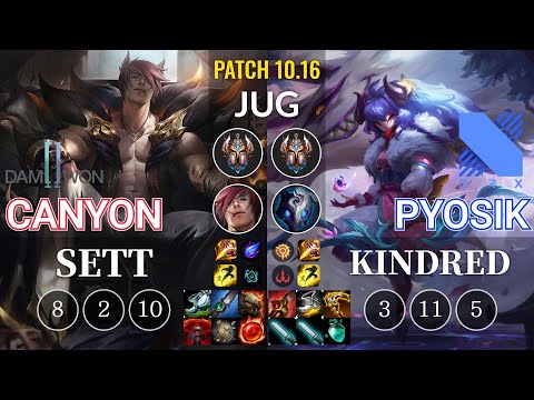 DWG Canyon Sett vs DRX Pyosik Kindred Jungle - KR Patch 10.16