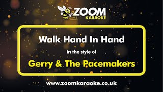 Gerry &amp; The Pacemakers - Walk Hand In Hand - Karaoke Version from Zoom Karaoke