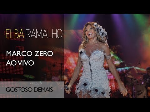 Gostoso Demais | DVD Marco Zero | Elba Ramalho