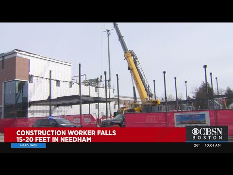 Construction Worker Hurt In 15-to-20 Foot Fall From Steel Beam In Needham