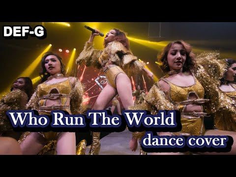 Who Run The Wolrd - Beyoncé - Dance cover #DefG