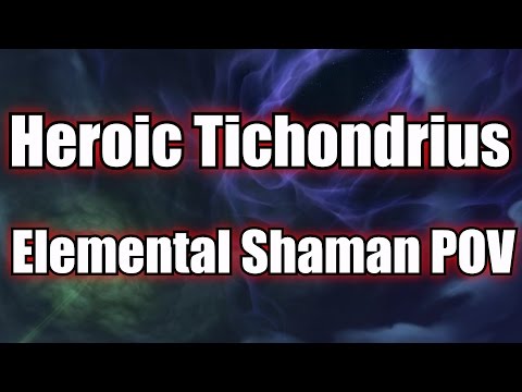 Heroic Tichondrius Kill - Elemental Shaman POV