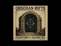 Obsidian Rifts Phantoms Of Geometry Full Album Psychedelic Prog Rock