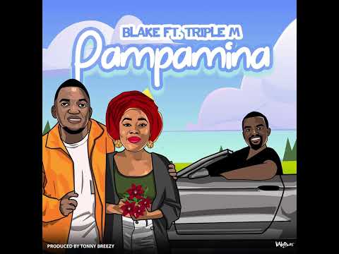 Blake Ft. Triple M - Pampamina (Official Audio)  #blakezambia #pampamina #triplem