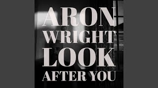 Aron Wright - Look After You (Audio)