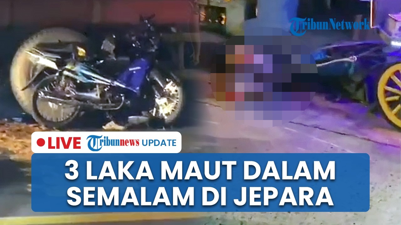 LIVE: Rentetan Kecelakaan Semalam Guncang Jepar: 3 Peristiwa Tewaskan 2 Orang, 3 Terluka
