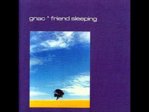 Gnac - Friend Sleeping