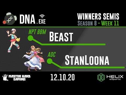 DNA.EXE S8:W11 - NPT | BBM | Beast (Pokemon) Vs. ADC |  StanLoona (Palutena, Zelda) - W Semifinals