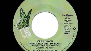 Carly Simon - Tranquillo (Melt My Heart)