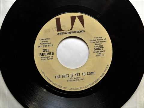 The Best Is Yet To Come , Del Reeves , 1972