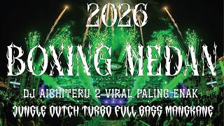 Download lagu DJ AISHITERU 2 BOXING VIRAL PALING ENAK FULL BASS 2026 | JUNGLE DUTCH TURBO NO DROP PALING TINGGI !! mp3 Download lagu DJ AISHITERU 2 BOXING VIRAL PALING ENAK FULL BASS 2026 | JUNGLE DUTCH TURBO NO DROP PALING TINGGI !! mp3