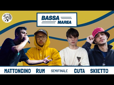 BASSA MAREA - Mattoncino vs Rum vs Cuta vs Skietto (Semifinale)