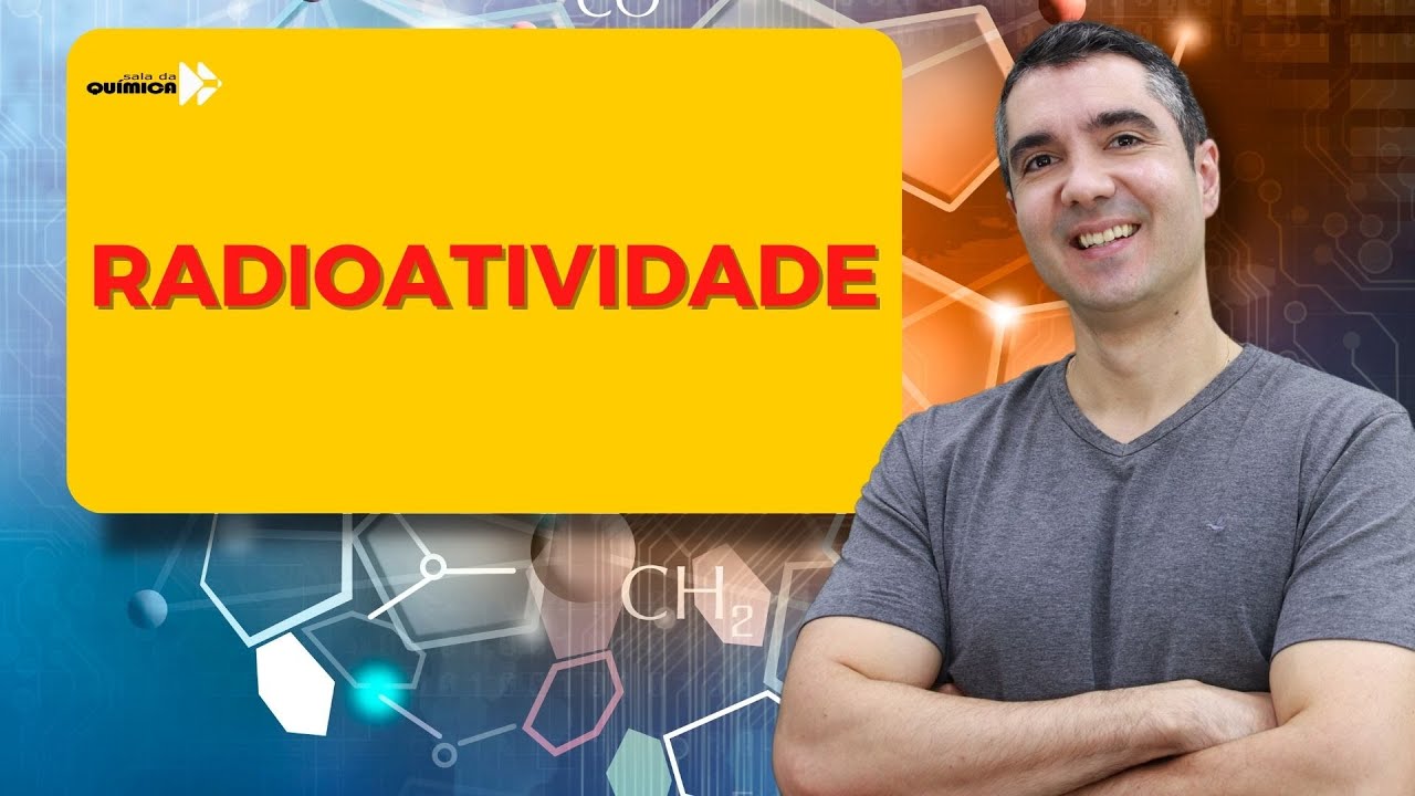 VAI CAIR NO ENEM - RADIOATIVIDADE #Aula02