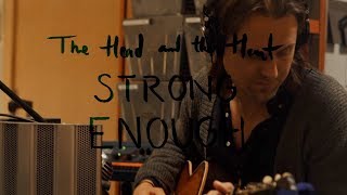 The Head and The Heart - Strong Enough (Sheryl Crow Cover)
