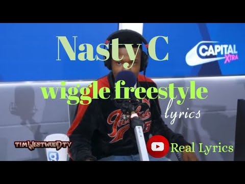 Nasty C - Wiggle freestyle [Tim Westwood] [lyrics] #nastyc #timwestwoodtv #timwestwood