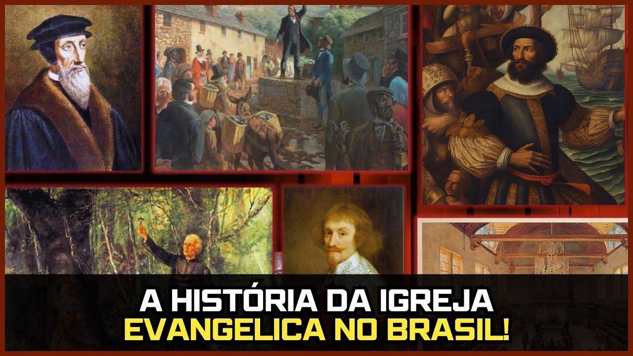 A HISTORIA DA IGREJA EVANGÉLICA NO BRASIL.