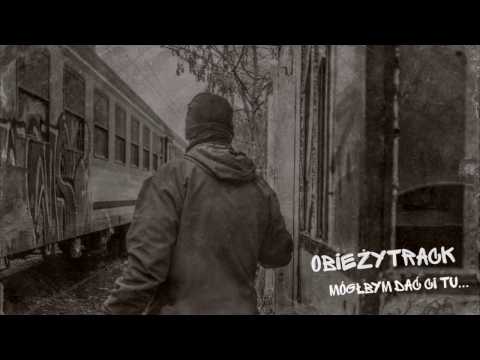 OBIEŻYTRACK - MÓGŁBYM DAĆ CI TU... (prod. VOKE)