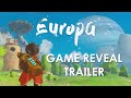 Europa Official Game Reveal Trailer