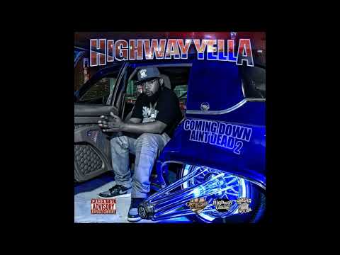 HighWay Yella Feat E.S.G, Liveola, Big Pokey, Baby Sam & Highway Three (Remix)