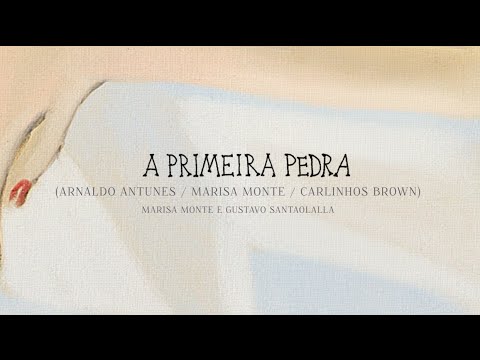 A primeira pedra - Marisa Monte
